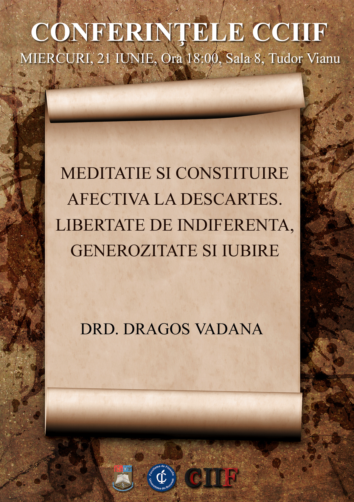 The „CCIIF Conferences”: “Meditation and Affective Constitution in Descartes. Freedom of Indifference, Generosity and Love”