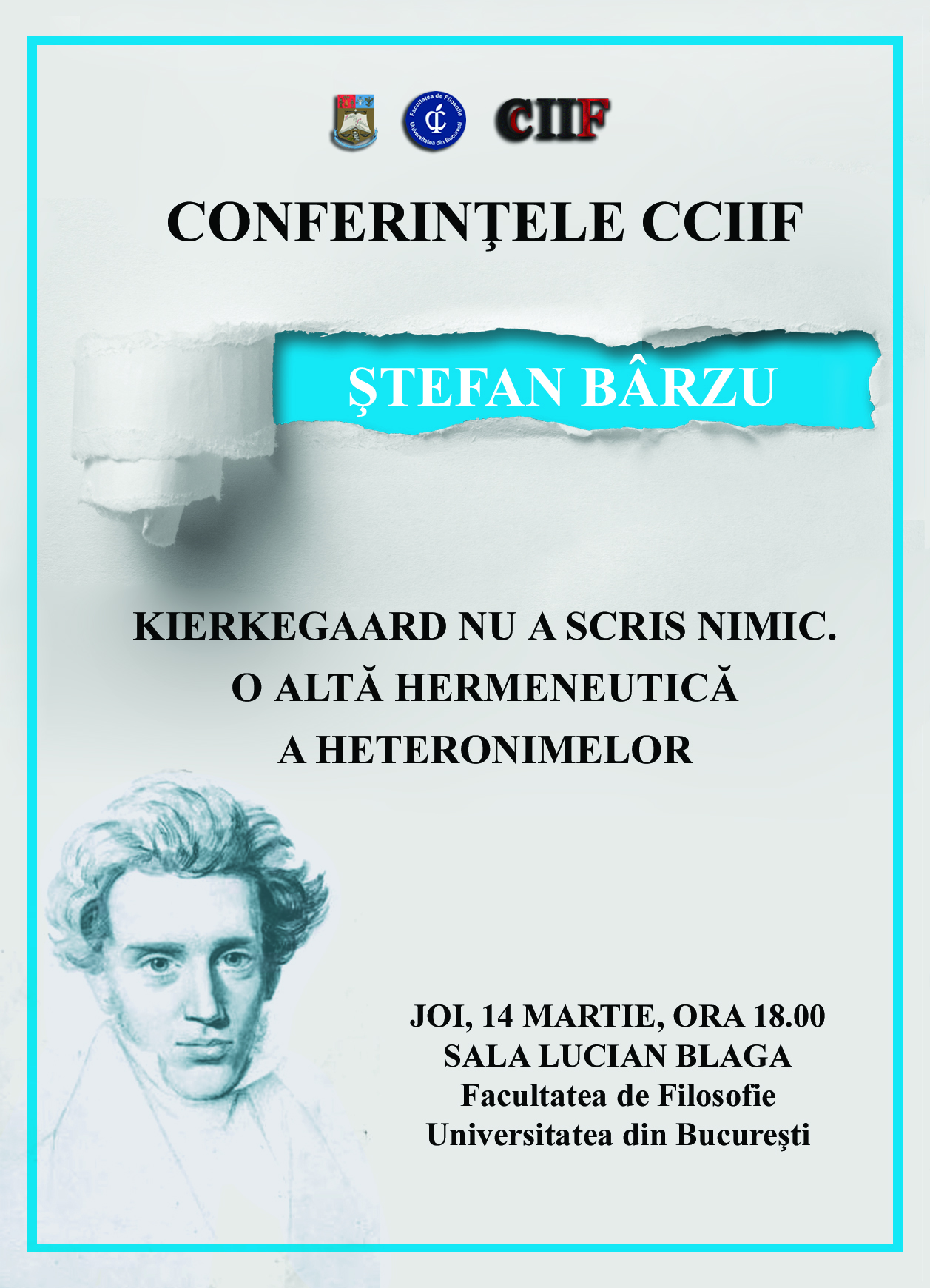 CCIIF Conferences: KIERKEGAARD DID NOT WRITE ANYTHING. ANOTHER HERMENEUTICS OF THE HETERONYMS. Guest: Ștefan Bârzu