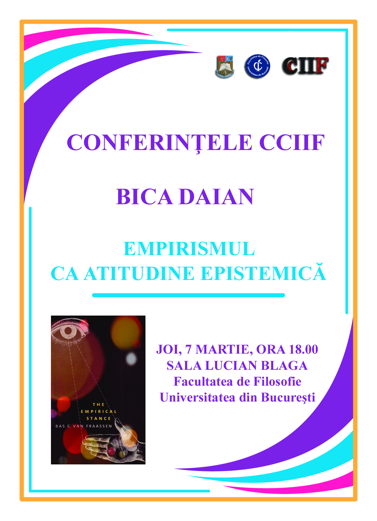 CCIIF Conferences. Empiricism as an Epistemic Attitude. Guest: Daian Bica